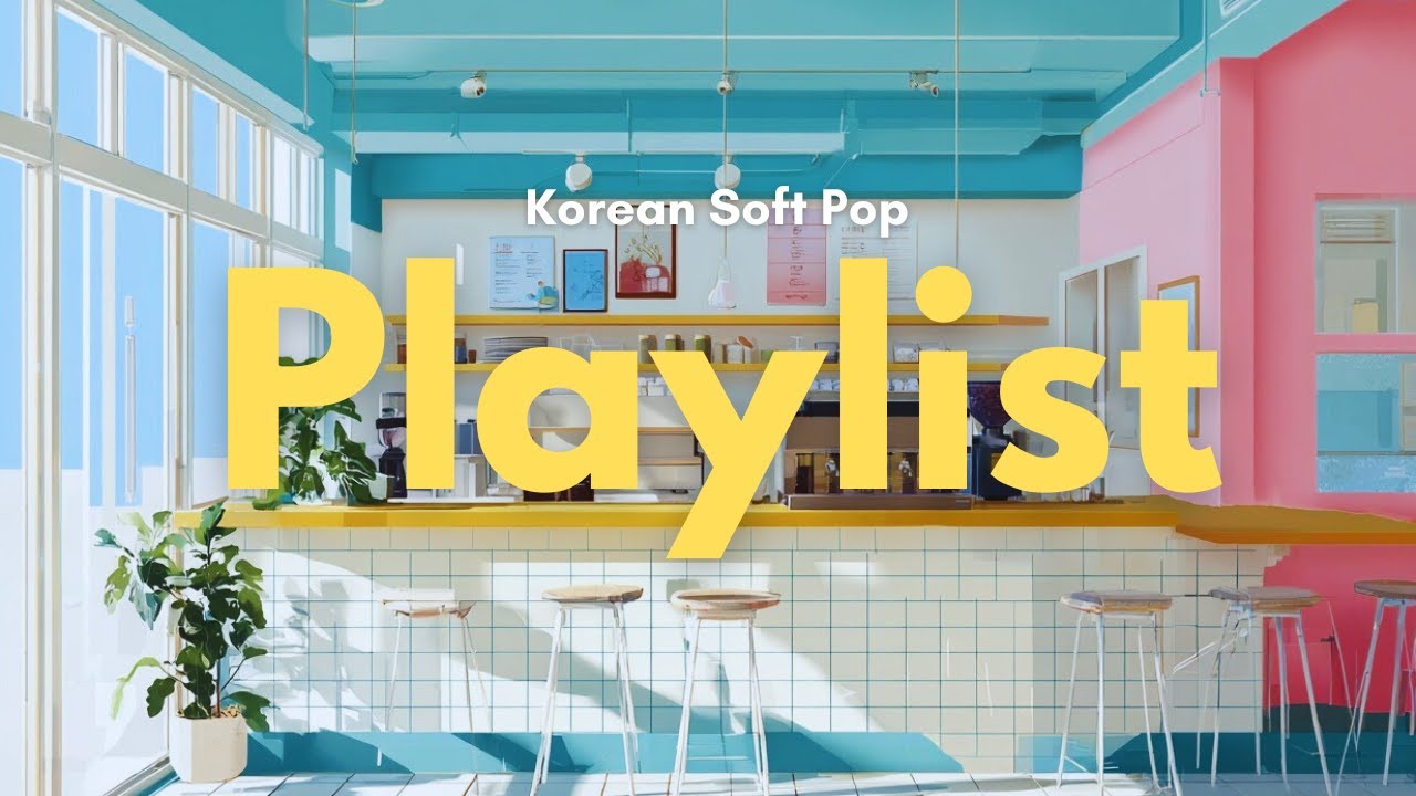 Korean Soft Pop Playlist 🎧 Modern Caf&eacute; Music for Good Vibes