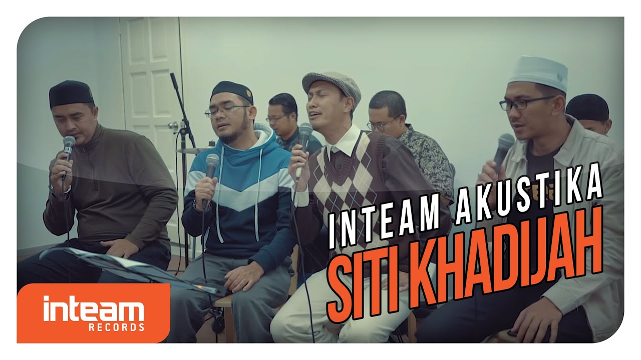 Inteam - Siti Khadijah (Inteam Akustika)