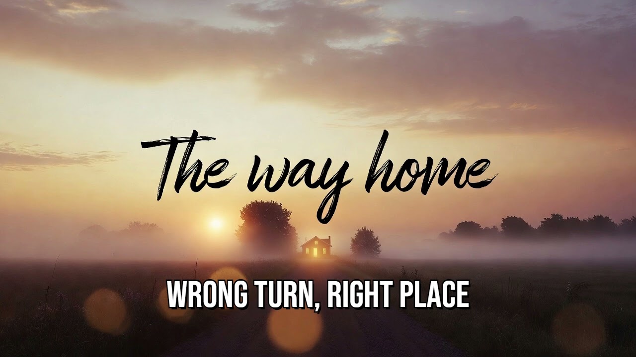 Wrong Turn, Right Place