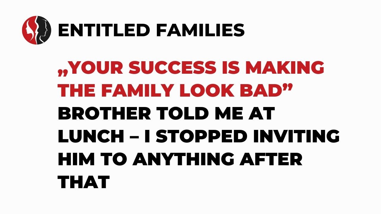 “Your Success Is Making the Family Look Bad” My Brother Said at Lunch – So I Stopped Inviting Him...