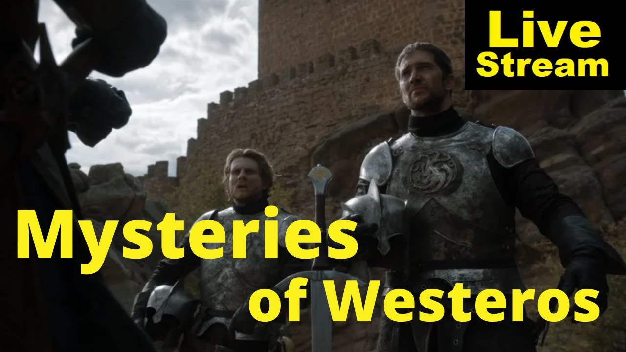 Mysteries of Westeros | Livestream