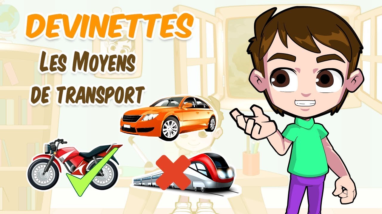 Devinettes / Les moyens de transport/Transportations