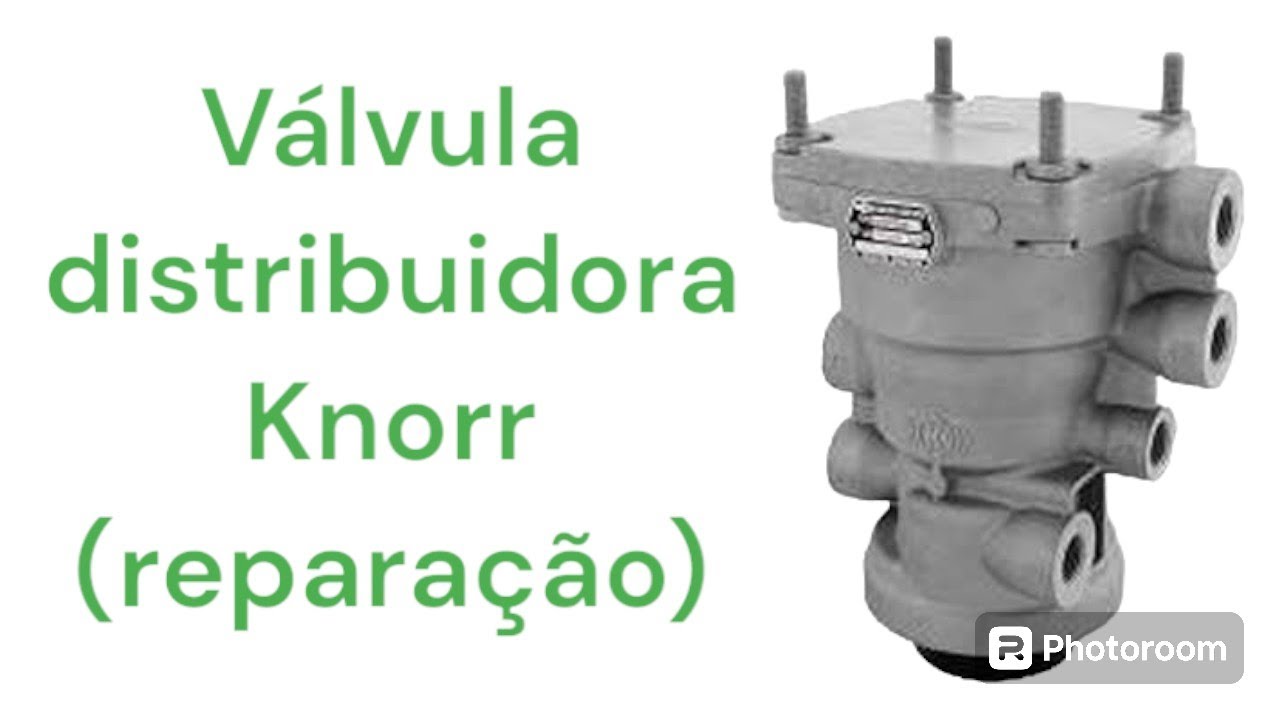 válvula distribuidora knorr ( reparação)