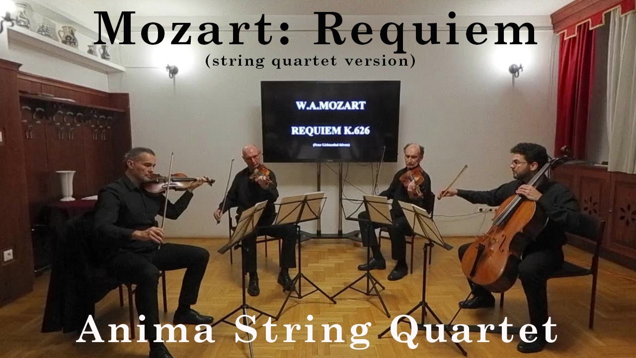 Mozart -  Requiem K.626 (string quartet version) - Anima String Quartet