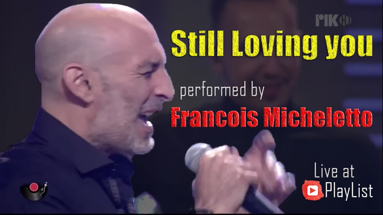 Still Loving You - Francois Micheletto {PlayList}