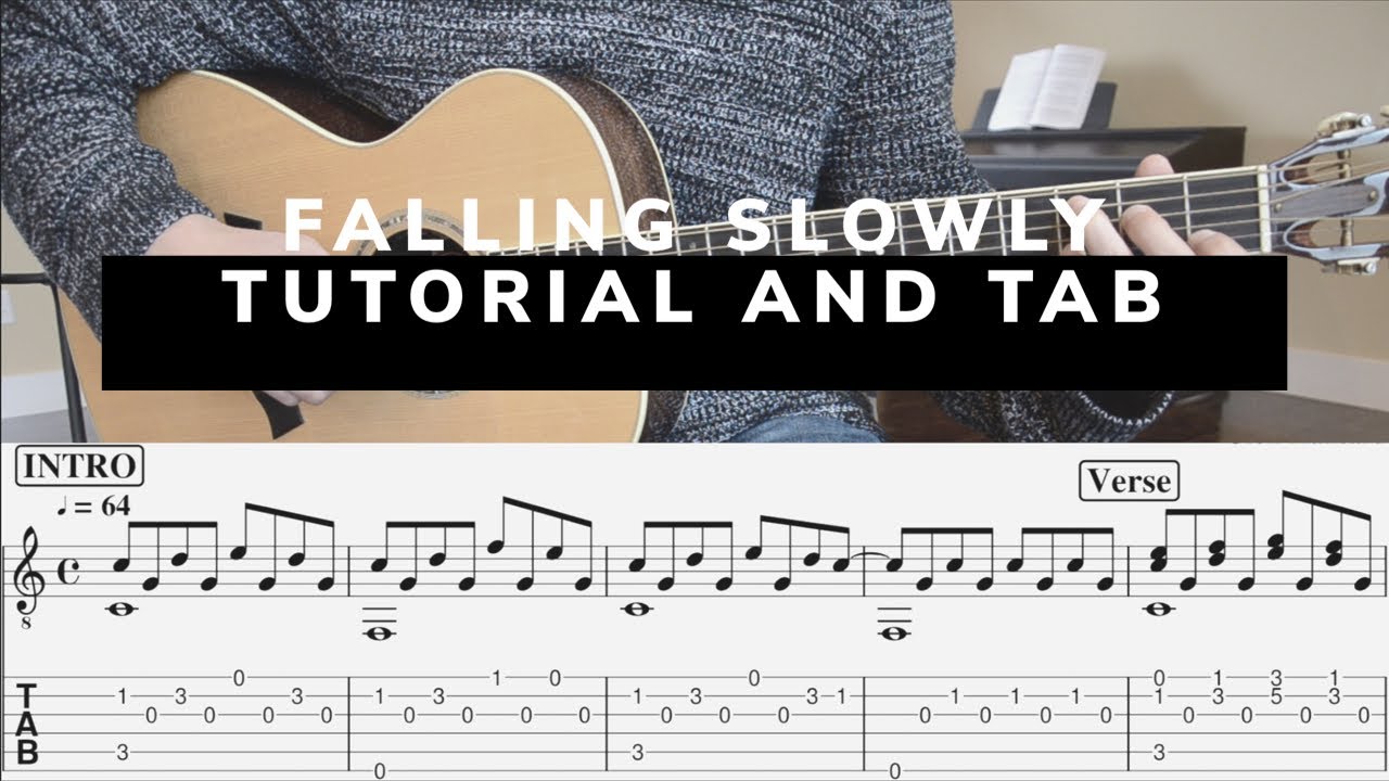 Falling Slowly by Glen Hansard (Once Theme) Tutorial TAB