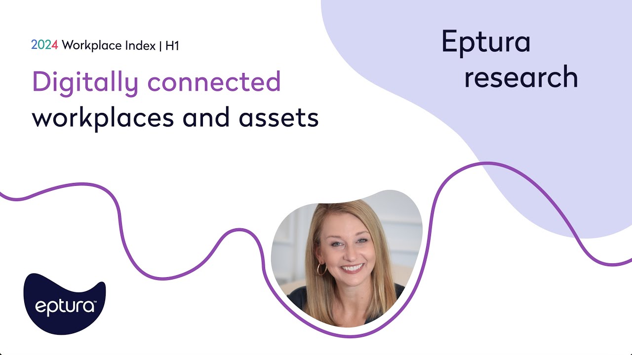 Are your workplaces and assets digitally connected? - Workplace Index 2024 | H1