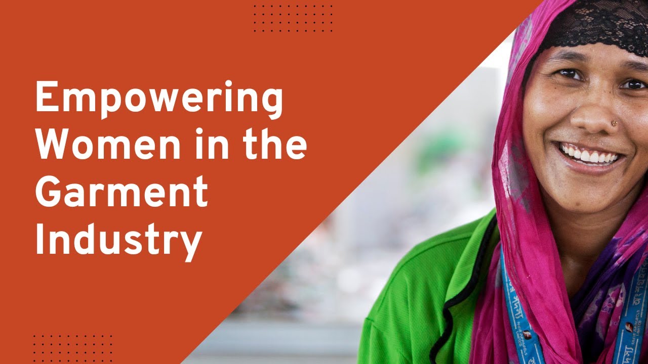 Empowering Women in the Garment Industry