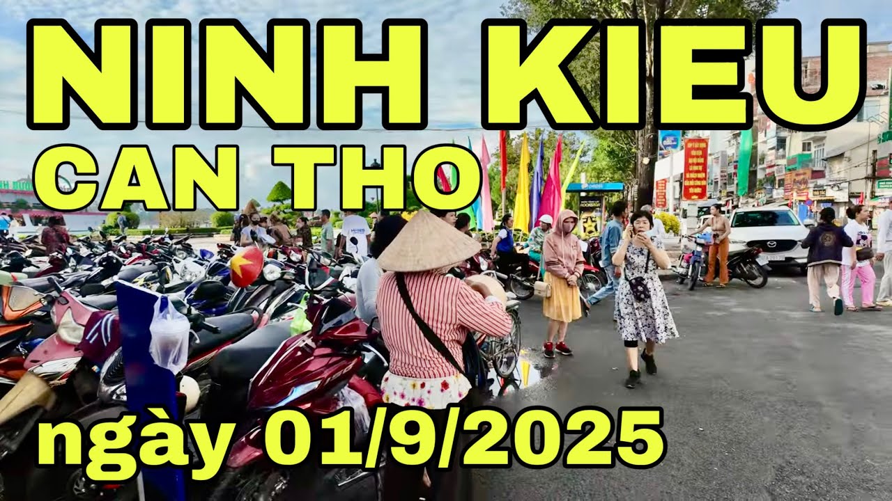 GHÉ BẾN NINH KIỀU  CẦN THƠ  🌺ngày  01/9/2025🌺cần thơ ký sự
