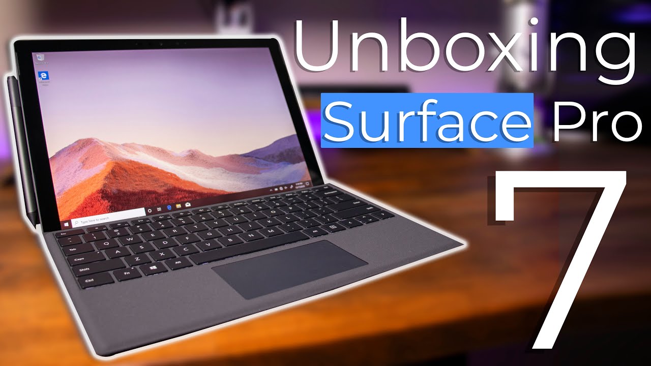 Microsoft Surface Pro 7 Unbox  & First Impressions