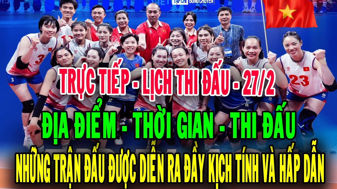 trực tiếp lịch thi đấu .địa điểm thời gian thi đấu người hâm mộ bất ngờ với nhiều cái tên