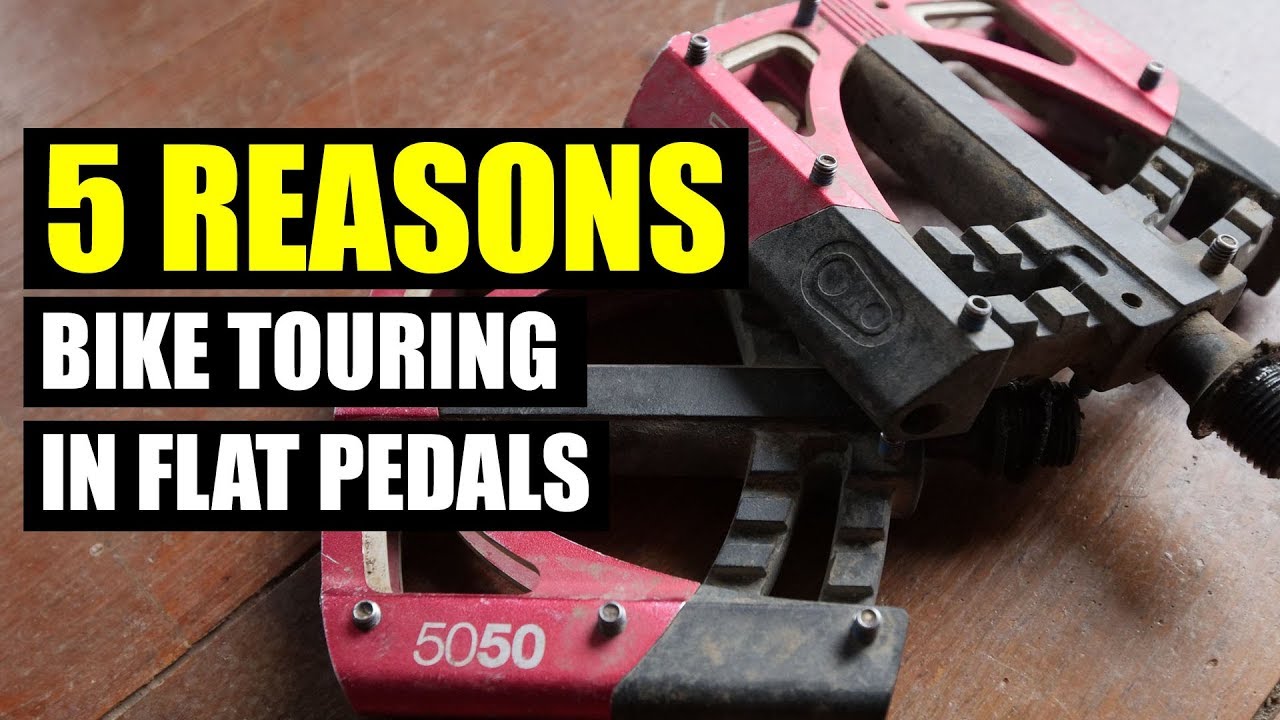 Five Reasons To Try Flat Pedals for Bike Touring and Bikepacking