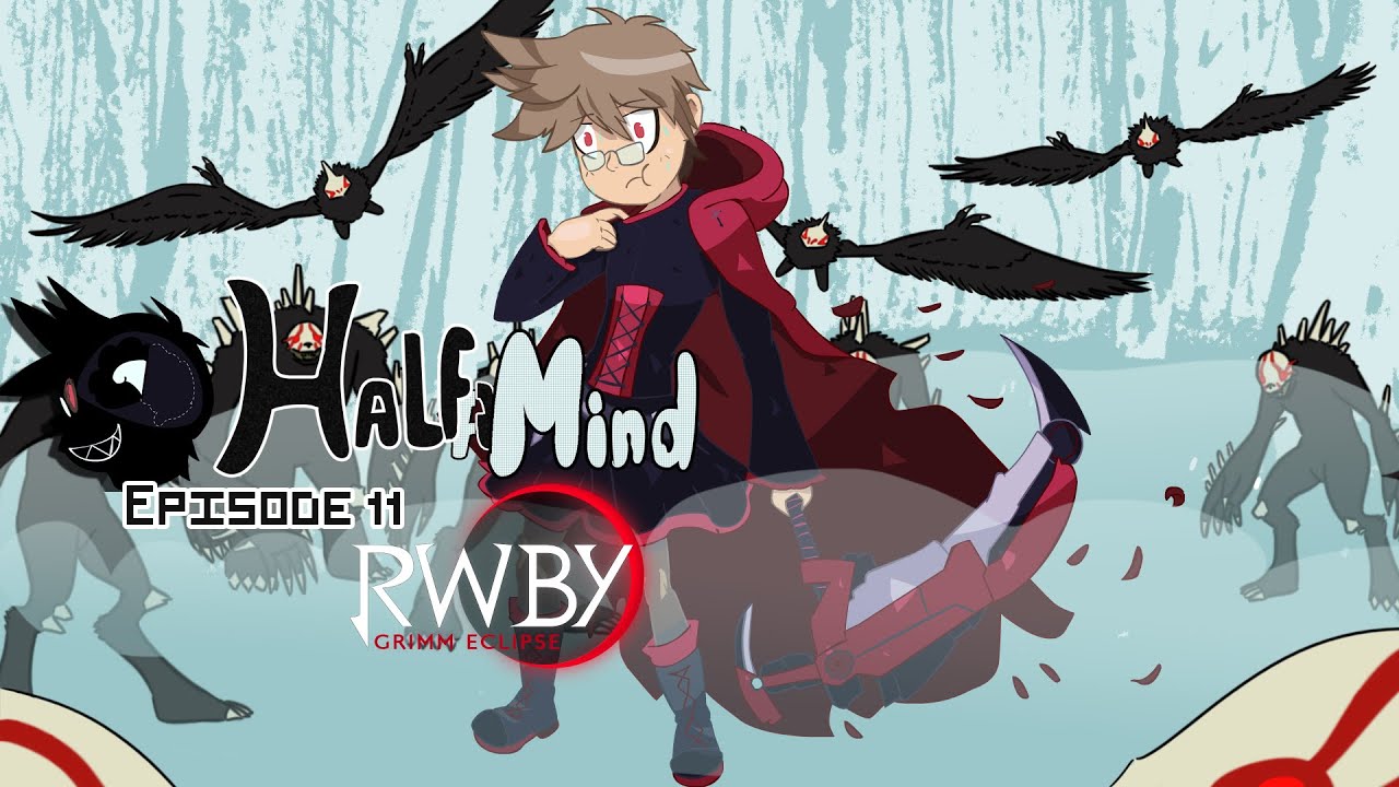 Half a Mind - RWBY: Grimm Eclipse Review [300 SUB SPECIAL]