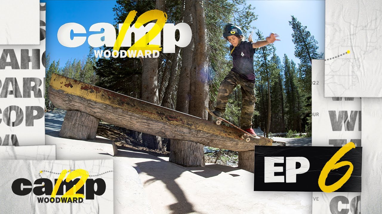 Camp Woodward Season 12 - EP6 - Among The Trees
