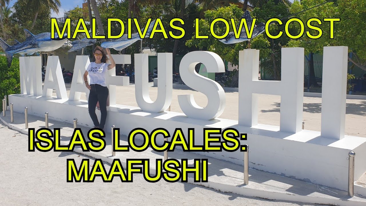 MALDIVAS Iow cost MAAFUSHI - Islas locales-