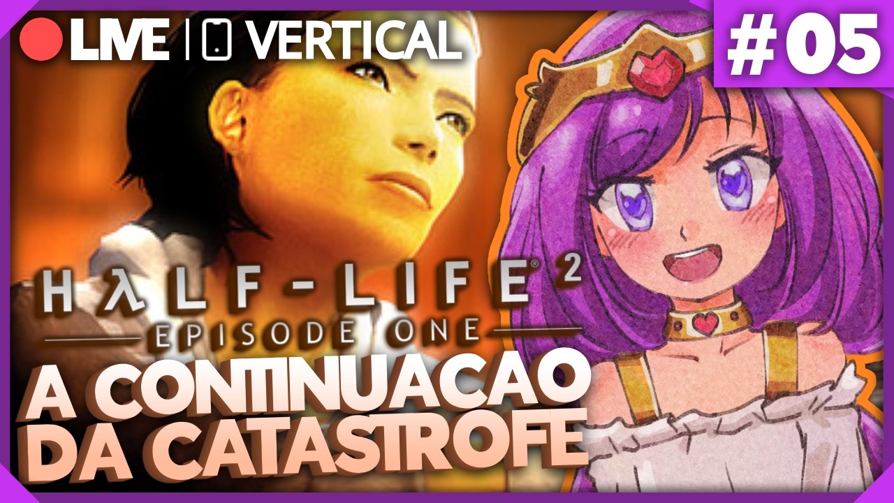 [📱VERTICAL ] - Half Life 2: Vamos Jogar as DLCs Desse jogo Sem Fim! - pt.5