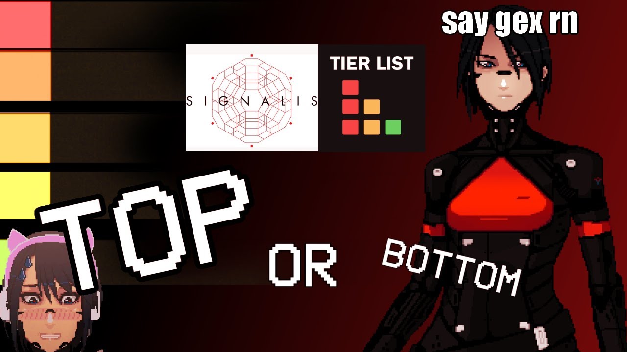 THE REAL SIGNALIS TOP OR BOTTOM TIERLIST !!!