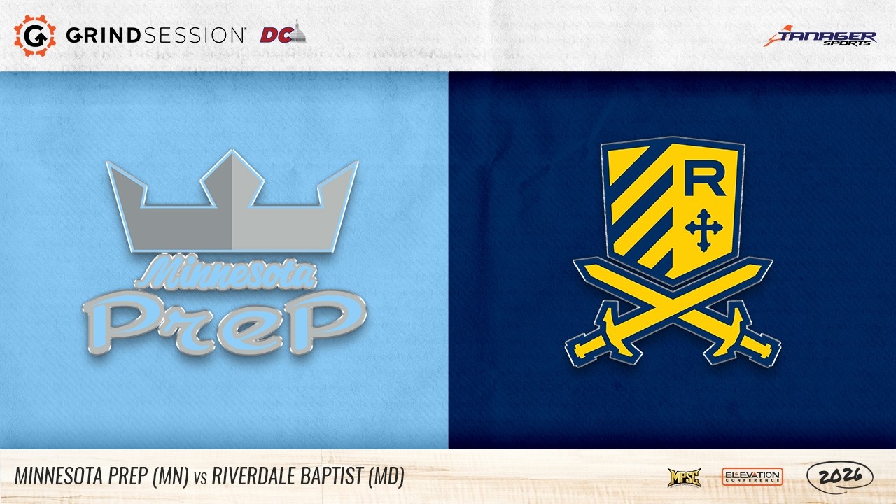 2026 Grind Session DC: Minnesota Prep (MN) vs Riverdale Baptist (MD)