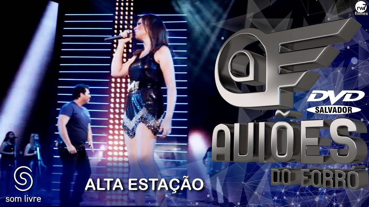 Xand Avião - Aviões do Forró - DVD Ao Vivo em Salvador - Alta Estação
