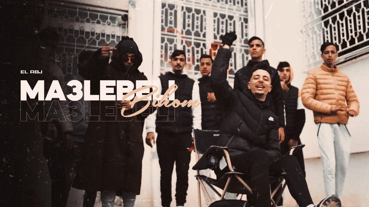 El RBJ - Ma3labeli Bihom ( Official Music Video )