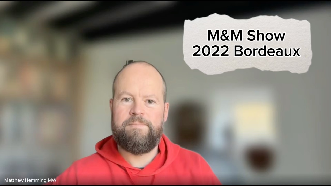 M&M Show: 2022 Bordeaux