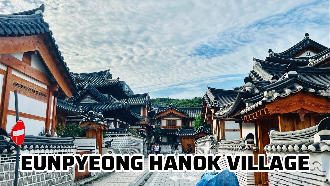 Eunpyeong Hanok Village - 은평한옥마을 | Hanok Cultural Village | Seoul Walk