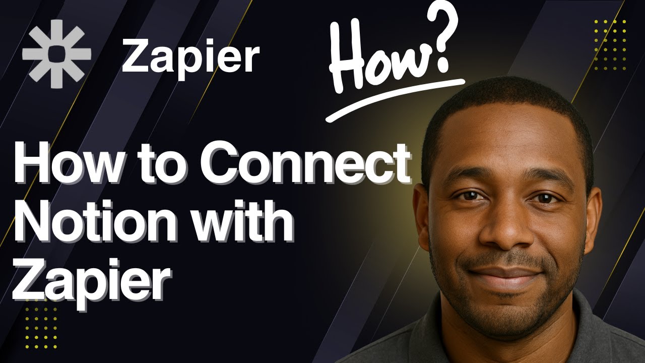How to Connect Notion with Zapier (2025 Tutorial)