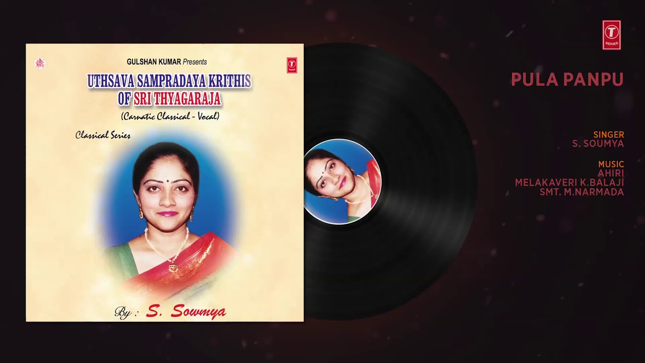 PULA PANPU (Classical Vocal) || S. SOUMYA || T-Series Classics