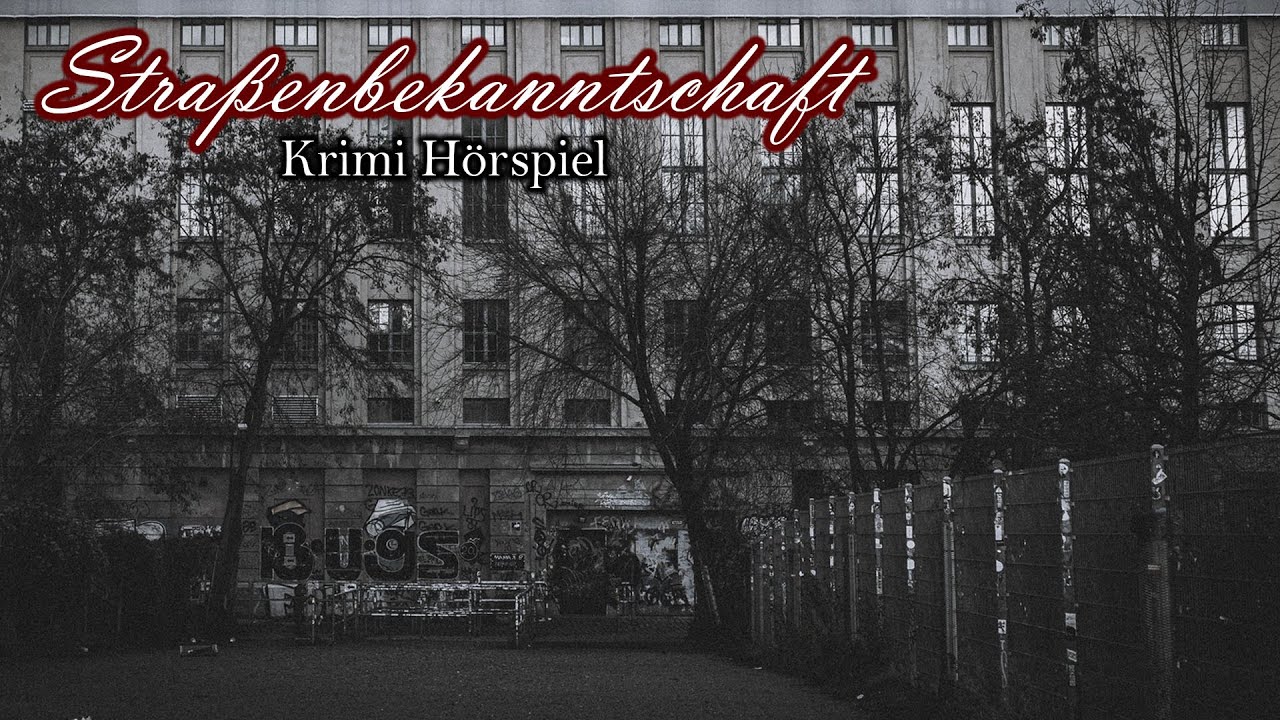 Straßenbekanntschaft | Krimi Hörspiel