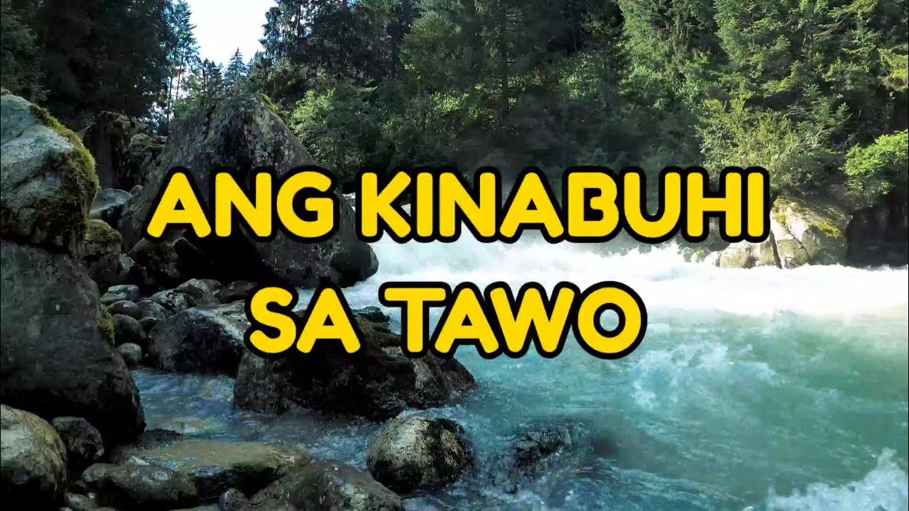ANG KINABUHI SA TAWO | HYMN IN THE LORD'S RECOVERY