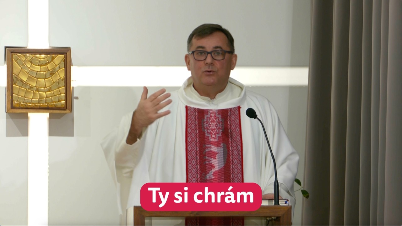 Ty si chrám - kázeň Tv LUX
