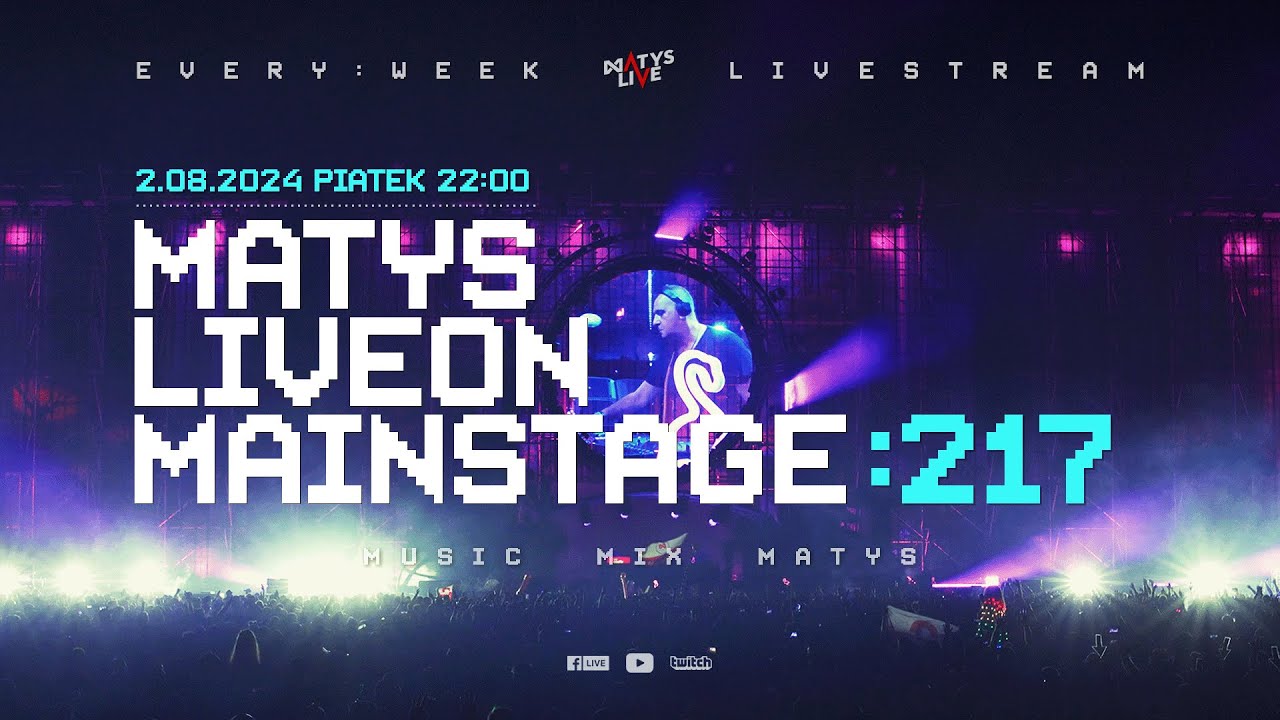 MATYS Live on Mainstage:217  | 2.08.2024