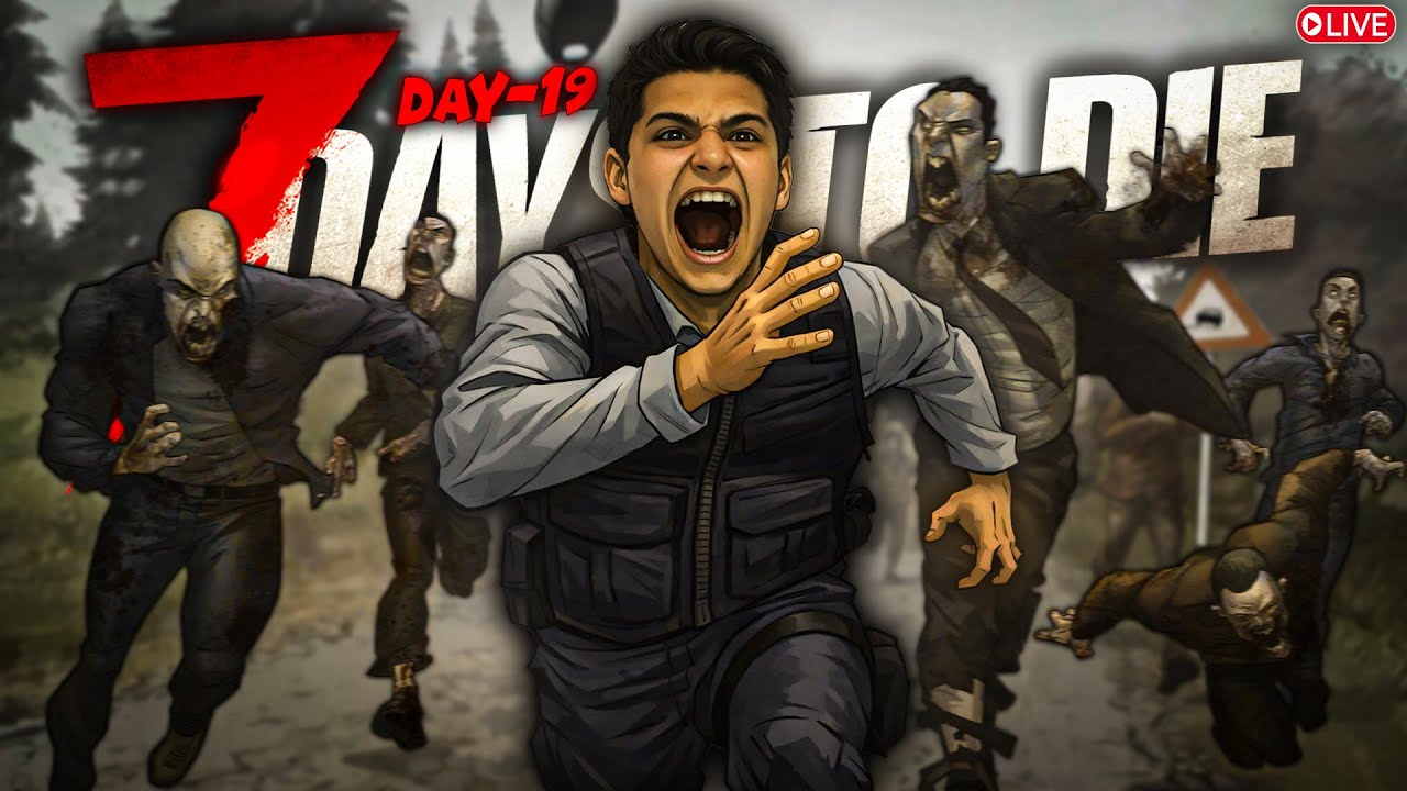 Survival Ke Master are Back with @Corniferr_1 | 7 days to die (Day-19)