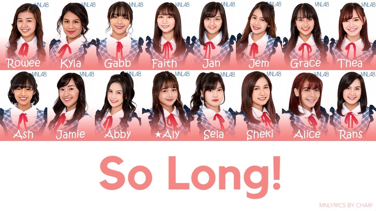 「So Long!」 by MNL48 4th Single Senbatsu (Filipino & English Lyrics)