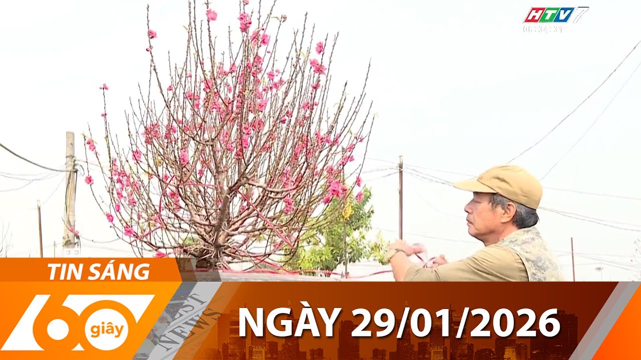 60 Gi&acirc;y S&aacute;ng - Ng&agrave;y 29/01/2026 - HTV Tin Tức Thời Sự Mới Nhất 2026
