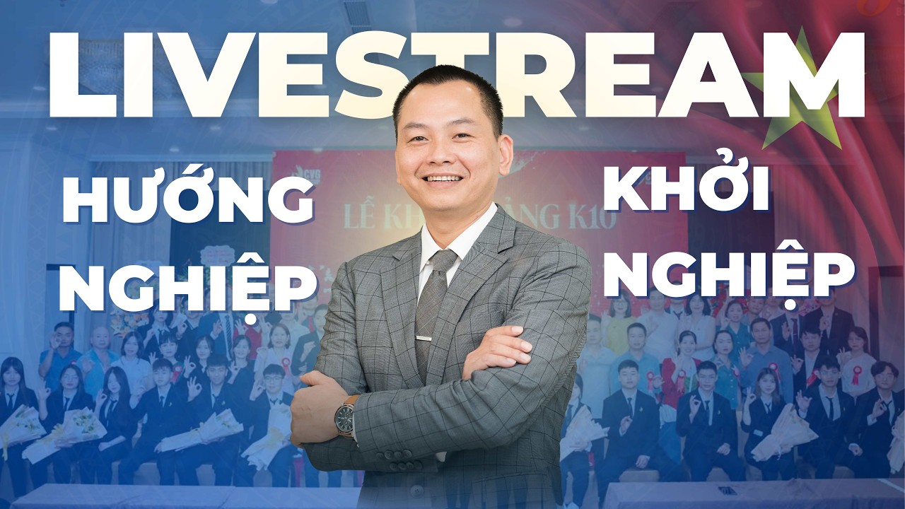 LIVESTREAM HƯỚNG NGHỆP VÀ KHỞI NGHIỆP | THẦY NGÔ MINH TUẤN #ngominhtuan #langdoanhnhancvg