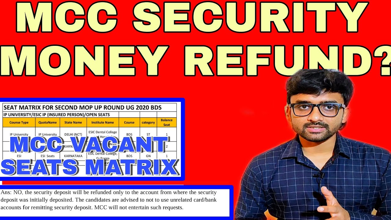 MCC SECURITY MONEY REFUND💯, MCC VACANT SEATS MATRIX, AYUSH REGISTRATION STARTS,