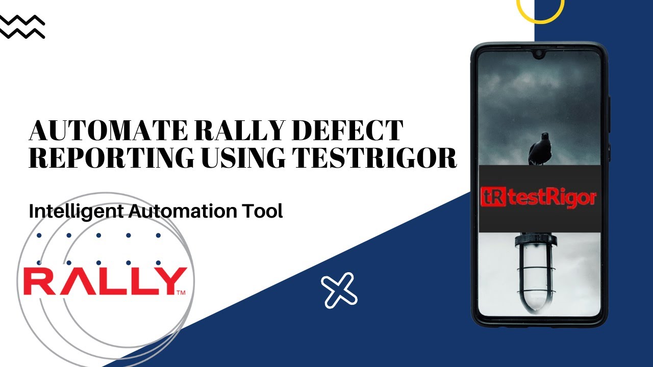 How to Create Defect in Rally using testRigor | Report Defect in Rally using testRigor | testRigor