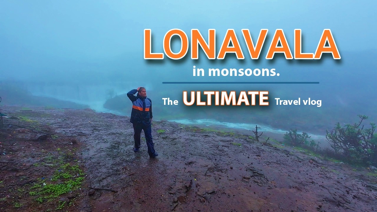 Lonavala in Monsoon | The Ultimate Travel Vlog || 4K Experience