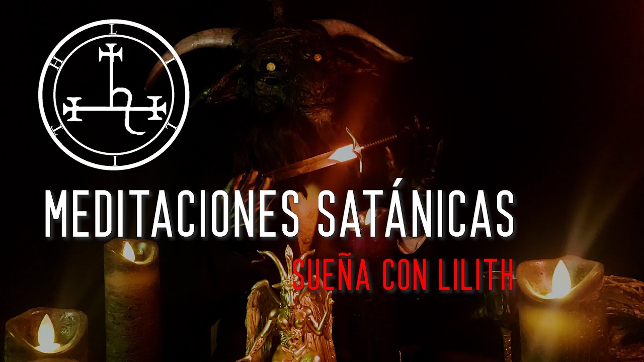 Meditación SATÁNICA [Lilith]