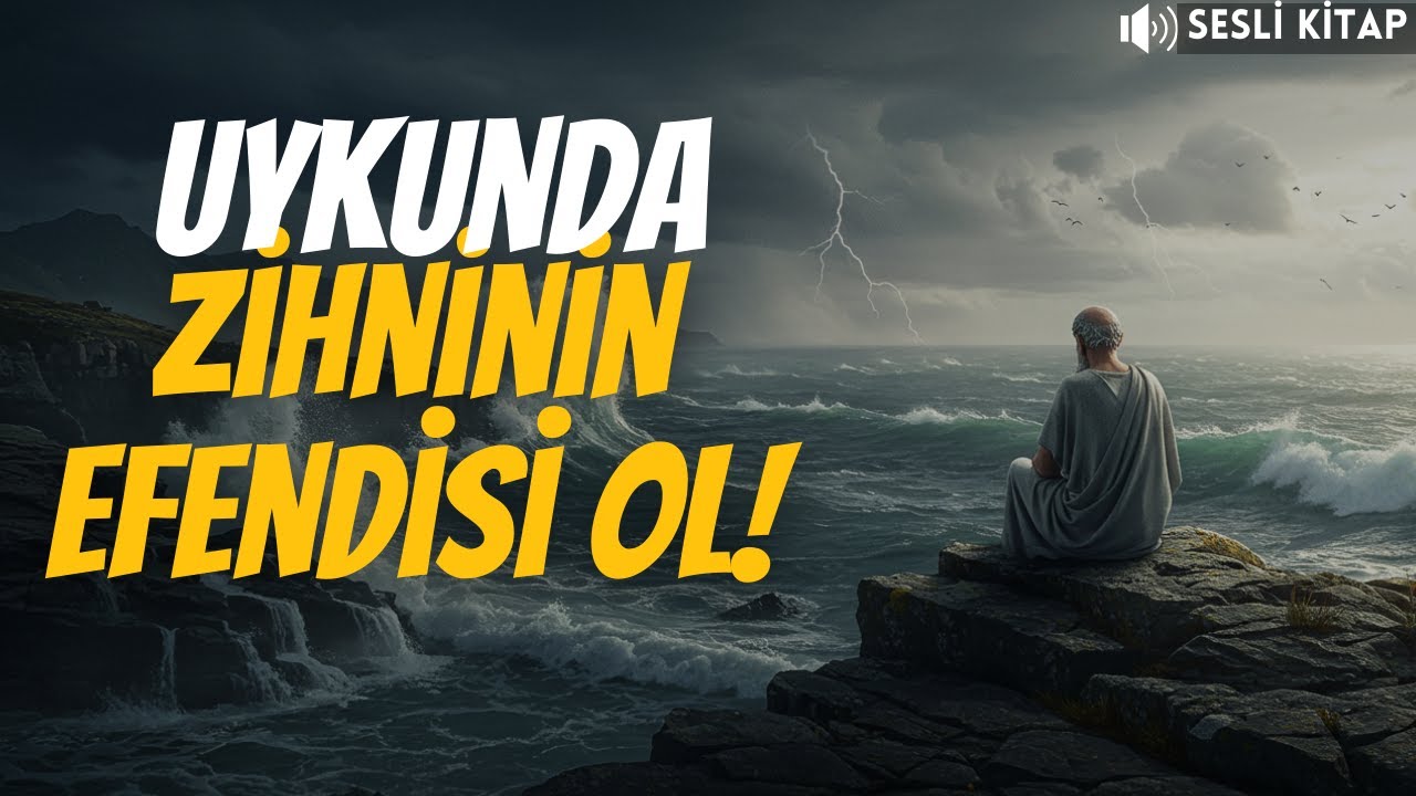 Uykuda Zihnini Yeniden Programla ve Efendisi Ol | SESLİ KİTAP | FELSEFE