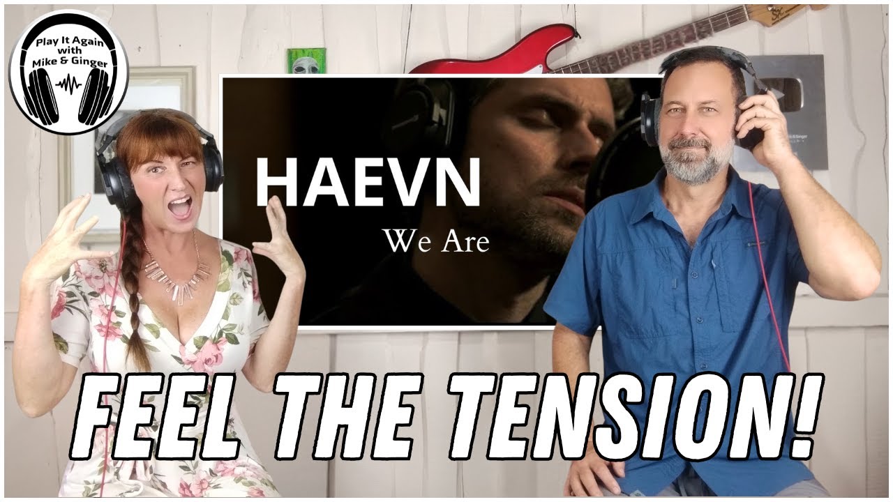 ОНО ЗАПОЛНИТ ВАМ УШИ! Реакция Майка и Джинджера на песню WE ARE группы HAEVN