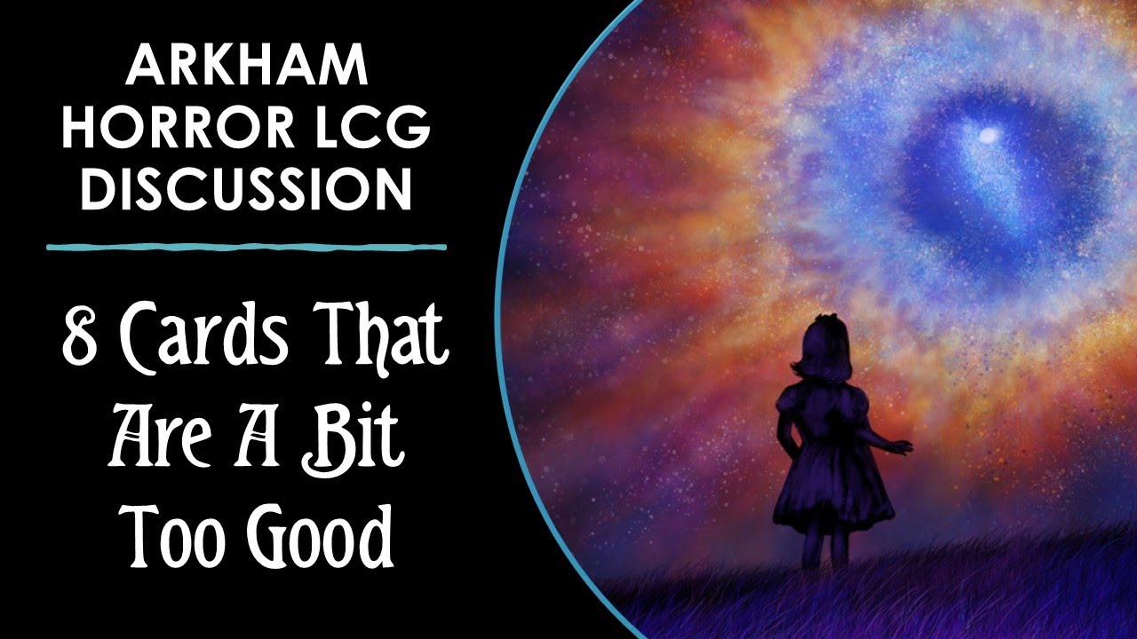 8 Arkham Horror Cards That Are Just A Bit Too Good
