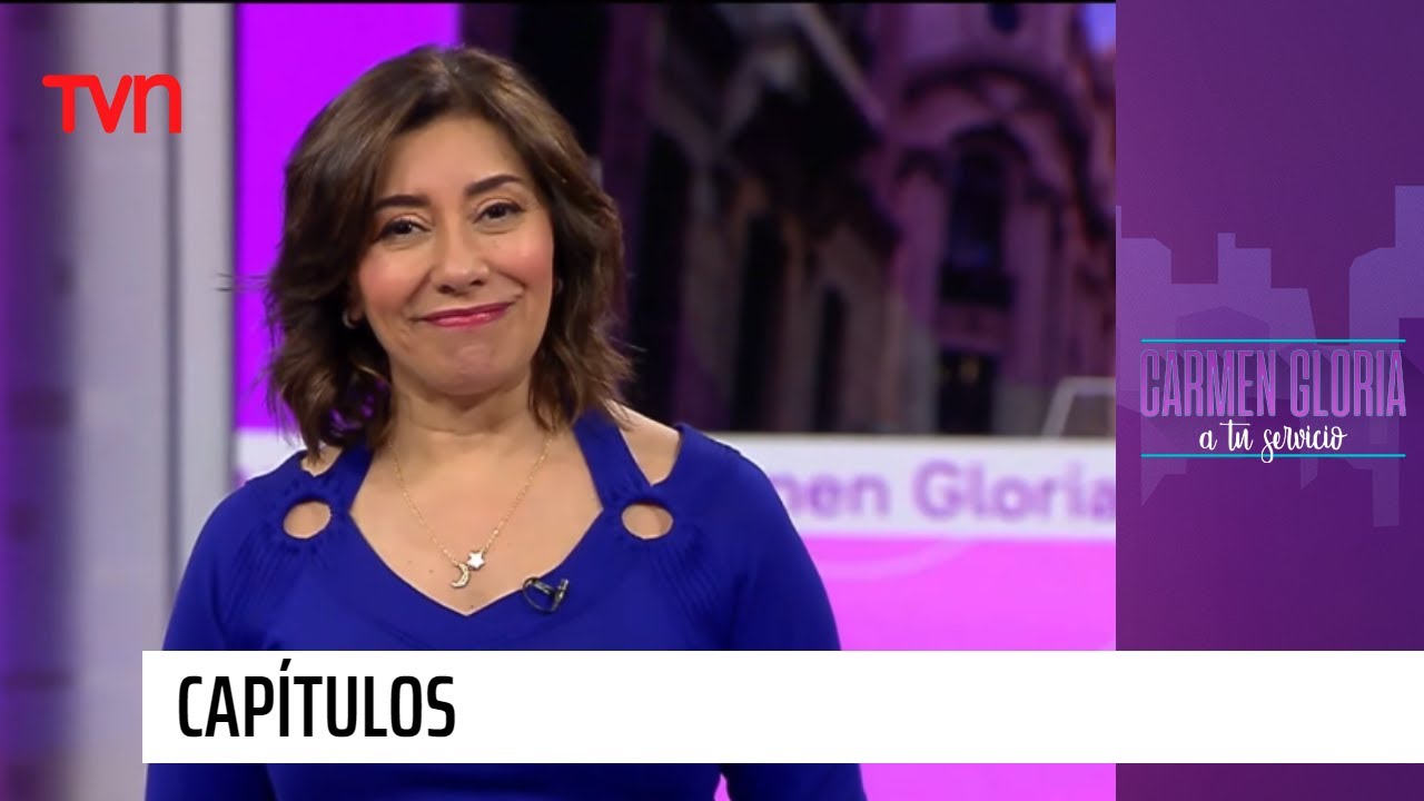 Capítulo 1 de julio: ¡Basta de burlas! | Carmen Gloria a tu servicio