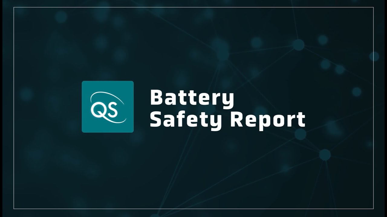 QS Battery Safety Report