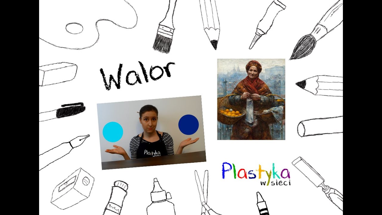 Plastyka w sieci - lekcje plastyki: Walor