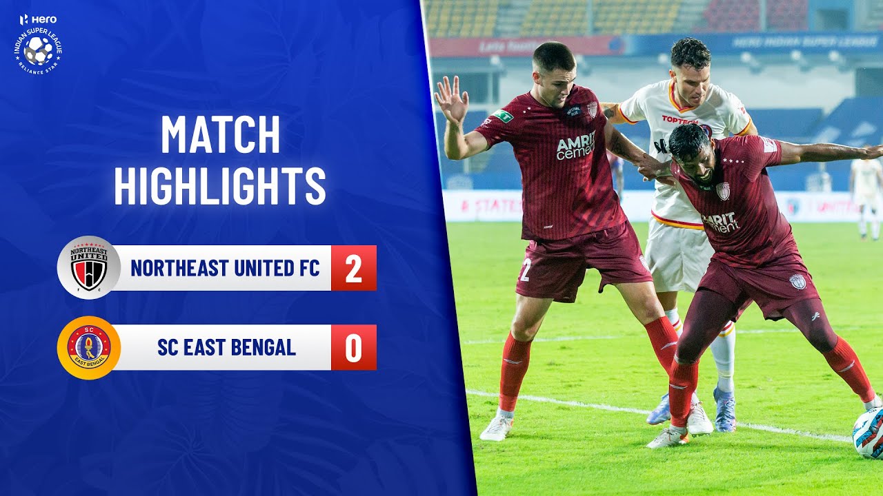 Highlights - NorthEast United FC vs SC East Bengal - Match 32 | Hero ISL 2021-22