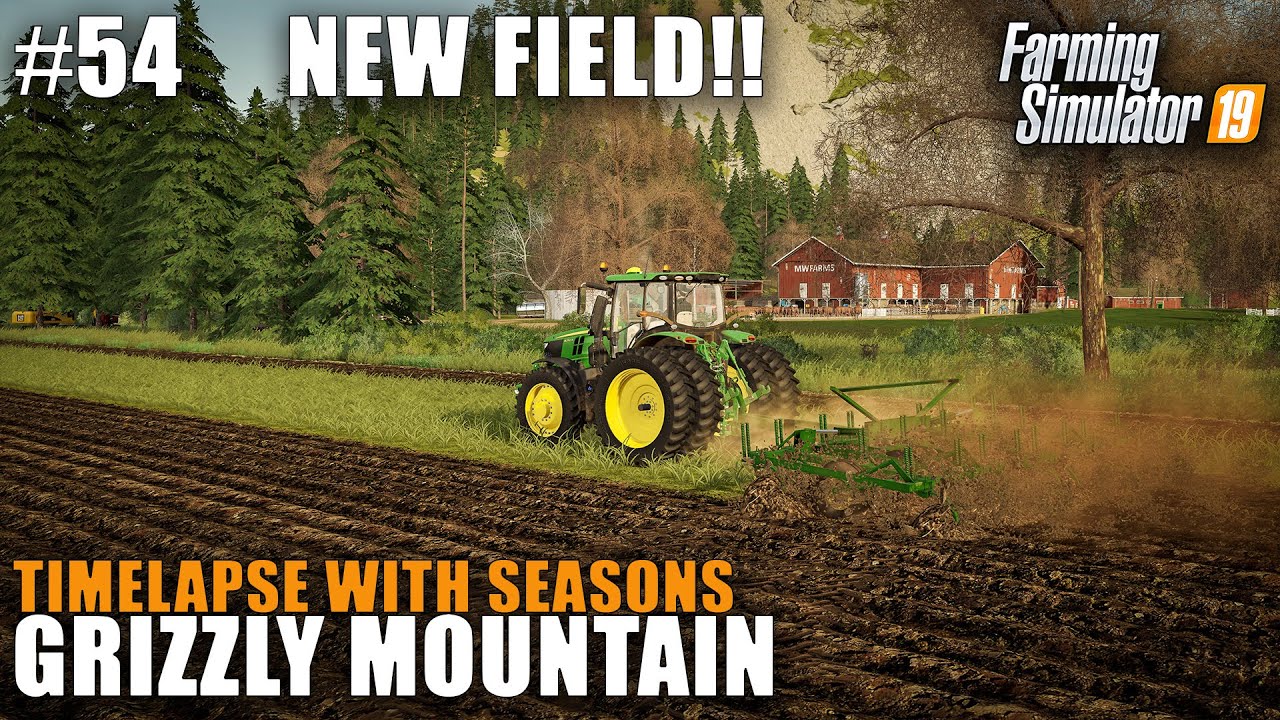 Grizzly Mountain Timelapse #54 Creating A New Field, Farming Simulator 19 Seasons