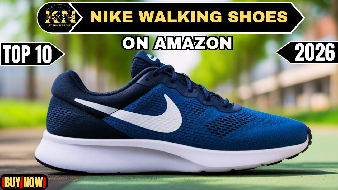 Top 10 Best-Rated Nike Walking Shoes on Amazon (2026)