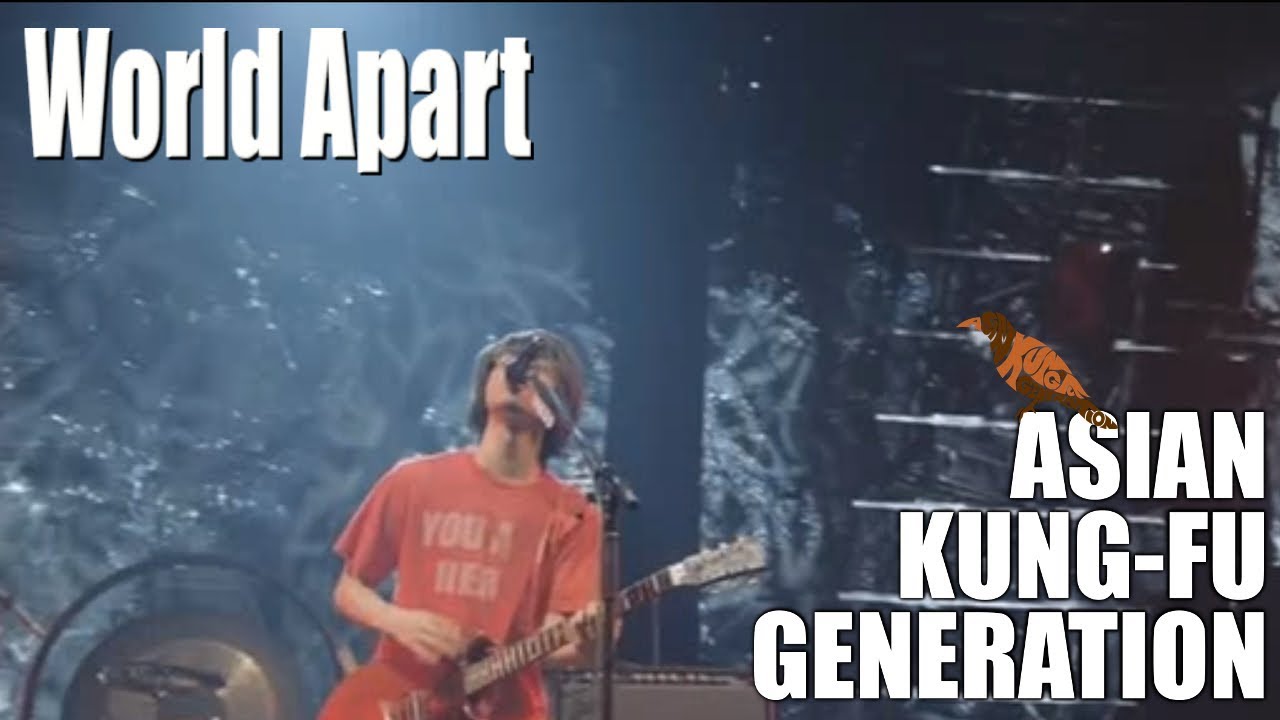 Asian Kung-Fu Generation - World Apart